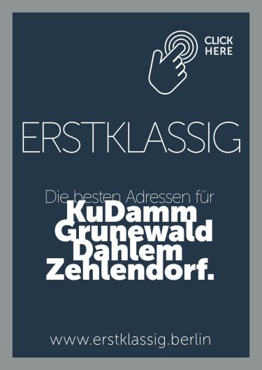 Erstklassig Berlin, die besten Adressen für KuDamm, Grunewald, Dahlem, Zehlendorf